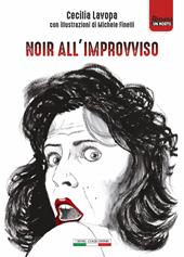 Noir all'improvviso