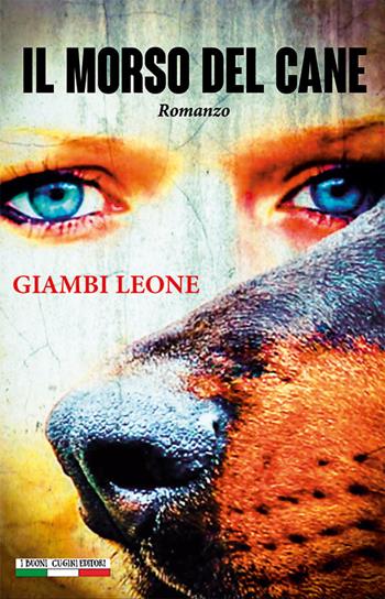 Il morso del cane - Giambi Leone - Libro I Buoni Cugini 2020, Albatro randagio | Libraccio.it