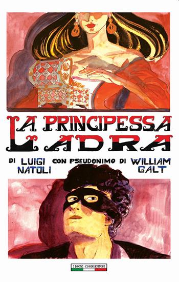 La principessa ladra - Luigi Natoli - Libro I Buoni Cugini 2022, Opere di Luigi Natoli | Libraccio.it