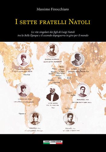 I sette fratelli Natoli. Le vite singolari dei figli di Luigi Natoli tra la Belle Époque e il secondo dopoguerra in giro per il mondo - Massimo Finocchiaro - Libro I Buoni Cugini 2021, L' isola a tre punte | Libraccio.it