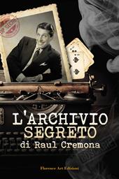 L' archivio segreto di Raul Cremona