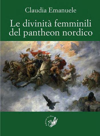 Le divinità femminili del pantheon nordico - Claudia Emanuele - Libro La Zisa 2015, Accademia | Libraccio.it