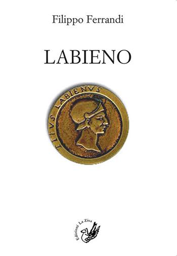 Labieno - Filippo Ferrandi - Libro La Zisa 2017, Il quadrifoglio | Libraccio.it
