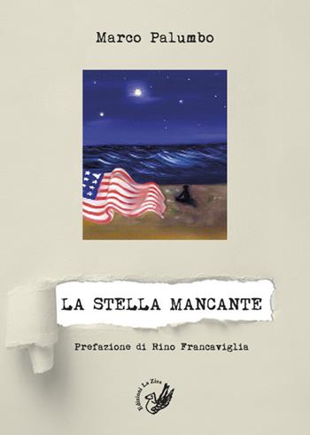 La stella mancante - Marco Palumbo - Libro La Zisa 2018, Il quadrifoglio | Libraccio.it