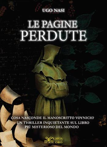 Le pagine perdute - Ugo Nasi - Libro Kairòs 2016 | Libraccio.it