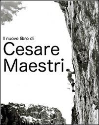 Dare un senso alla vita - Cesare Maestri - Libro MAME 2014 | Libraccio.it