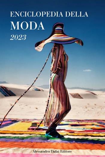 Enciclopedia della moda 2023 - Alessandro Dalai - Libro MAME 2023 | Libraccio.it