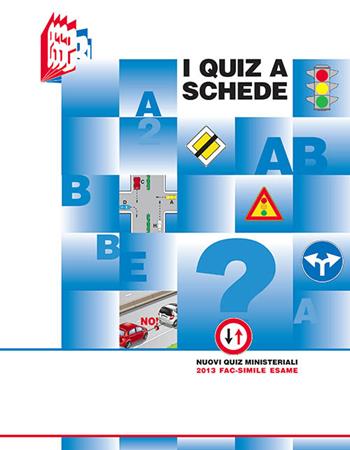 I quiz a schede. Nuovi quiz ministeriali - Stefano Bottoli - Libro Essebi Italia 2015, Future drivers | Libraccio.it