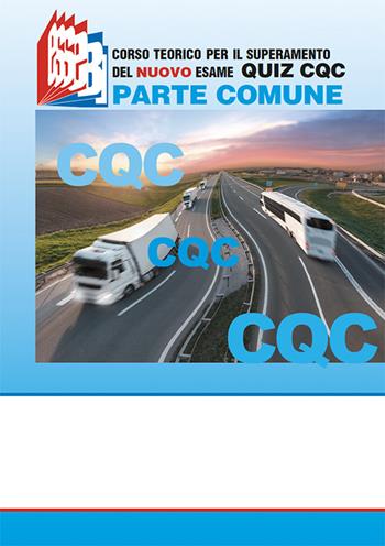 CQC parte comune. Corso teorico per il superamento del nuovo esame quiz CQC - Stefano Bottoli - Libro Essebi Italia 2022, Future drivers | Libraccio.it