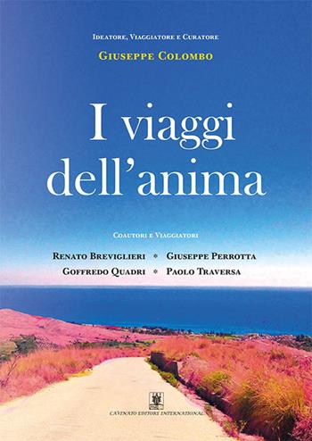 I viaggi dell'anima - Giuseppe Colombo - Libro Cavinato 2015 | Libraccio.it