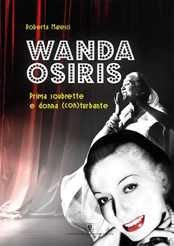 Wanda Osiris. Prima soubrette e donna (con) turbante - Roberta Maresci - Libro Cavinato 2015 | Libraccio.it