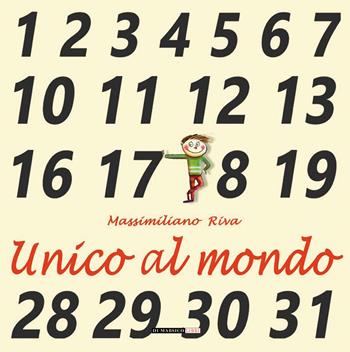 Unico al mondo - Massimiliano Riva - Libro Di Marsico Libri 2015 | Libraccio.it