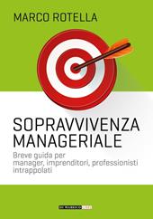 Manuale di sopravvivenza manageriale