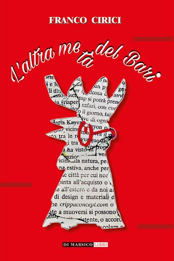 L'altra metà del Bari - Franco Cirici - Libro Di Marsico Libri 2021 | Libraccio.it