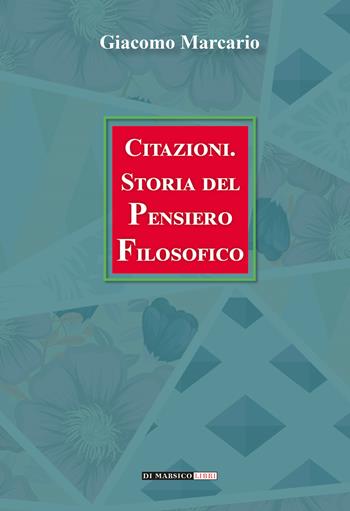 Citazioni. Storia del pensiero filosofico - Giacomo Marcario - Libro Di Marsico Libri 2024 | Libraccio.it