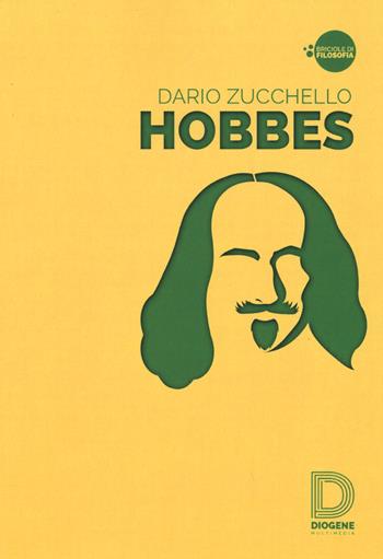 Hobbes - Dario Zucchello - Libro Diogene Multimedia 2015, Briciole di filosofia | Libraccio.it