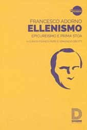 Ellenismo. Epicureismo e prima stoa