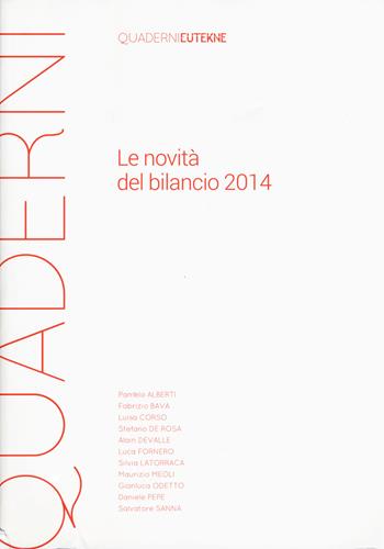 Le novità del bilancio 2014  - Libro Eutekne 2015, Quaderni | Libraccio.it