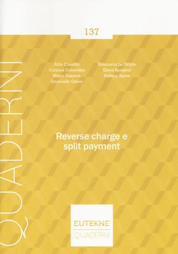Reverse charge e split payment  - Libro Eutekne 2017, Quaderni | Libraccio.it