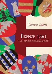 Firenze 1361 « ... e i grandi si fecero di popolo!»