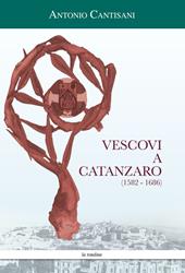 Vescovi a Catanzaro (1582-1686)