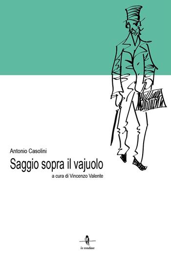 Saggio sopra il vajuolo - Antonio Casolini - Libro La Rondine Edizioni 2017 | Libraccio.it