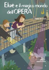 Eluè e il magico mondo dell'Opera