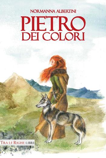 Pietro dei colori - Normanna Albertini - Libro Tra le righe libri 2016 | Libraccio.it