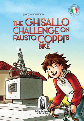 The Ghisallo challenge on Fausto Coppi's bike - Giorgio Spreafico - Libro Teka Edizioni 2017 | Libraccio.it