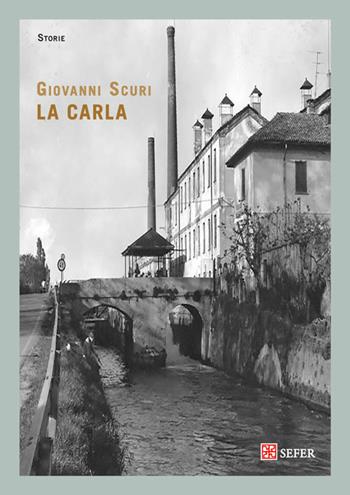 La Carla - Giovanni Scuri - Libro Sefer Books 2016 | Libraccio.it