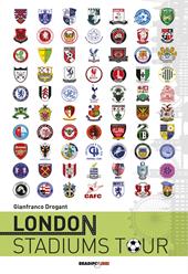 London stadiums tour. Ediz. italiana