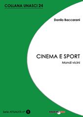 Cinema e sport. Mondi vicini