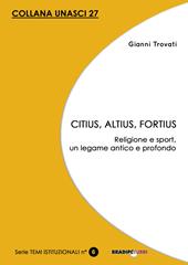 Citius, altius, fortius. Religione e sport, un legame antico e profondo