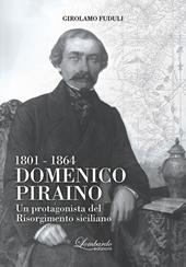 Domenico Piraino (1801-1864). Un protagonista del Risorgimento siciliano