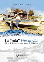 La "mia" Vaccarella. Ricordi del rione marinaro di Milazzo