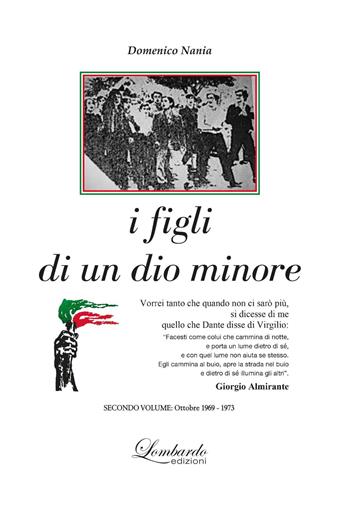 I figli di un dio minore. Vol. 2: 1969-1973. - Domenico Nania - Libro Lombardo Edizioni 2021 | Libraccio.it