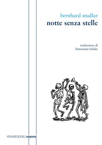 Notte senza stelle - Bernhard Studlar - Libro Nowhere Books 2021, Teatro | Libraccio.it