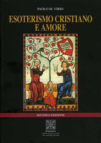 Esoterismo cristiano e amore - Paolo M. Virio - Libro Simmetria Edizioni 2023 | Libraccio.it