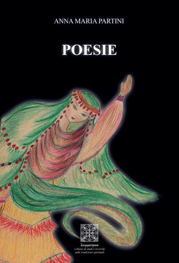 Poesie - Anna Maria Partini - Libro Simmetria Edizioni 2021 | Libraccio.it