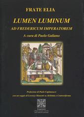 Lumen Luminum. Ad Fredericum Imperatorem