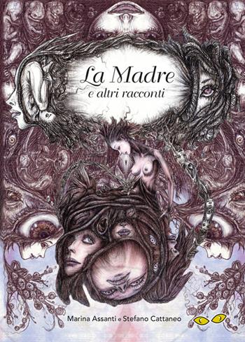 La madre e altri racconti - Marina Assanti, Stefano Cattaneo - Libro Rapsodia 2015 | Libraccio.it