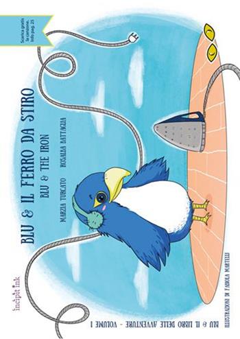 Blu & il ferro da stiro. Ediz. illustrata - Marzia Turcato, Rosalba Battaglia - Libro Rapsodia 2016 | Libraccio.it
