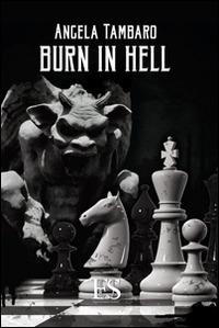 Burn in hell. Ediz. italiana - Angela Tambaro - Libro Eus - Ediz. Umanistiche Sc. 2014, Sussulti | Libraccio.it