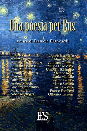 Una poesia per Eus  - Libro Eus - Ediz. Umanistiche Sc. 2015, Emozioni | Libraccio.it