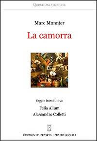 La camorra - Marc Monnier - Libro Ediz. Storia e Studi Sociali 2014 | Libraccio.it