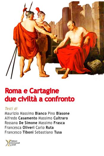 Roma e Cartagine. Due civiltà a confronto  - Libro Ediz. Storia e Studi Sociali 2019 | Libraccio.it