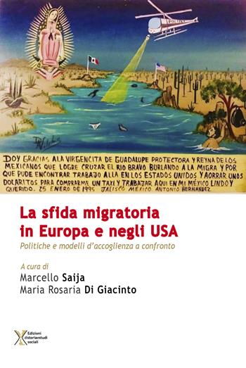 La sfida migratoria in Europa e negli USA. Politiche e modelli di accoglienza a confronto  - Libro Ediz. Storia e Studi Sociali 2020 | Libraccio.it