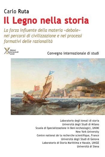 Il legno nella storia. La forza influente della materia «debole» nei percorsi di civilizzazione e nei processi formativi delle razionalità - Carlo Ruta - Libro Ediz. Storia e Studi Sociali 2022 | Libraccio.it