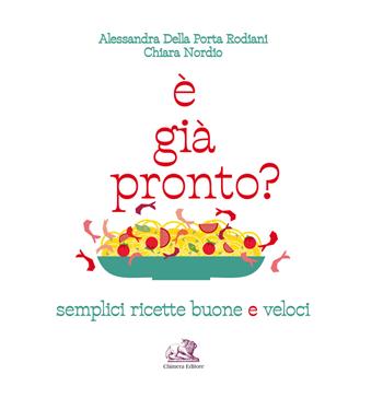 È già pronto? - Alessandra Della Porta - Libro Chimera 2020 | Libraccio.it