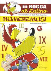 Numeremus! Ediz. per la scuola